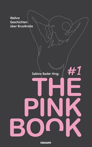 The Pink Book #1: Wahre Geschichten über Brustkrebs