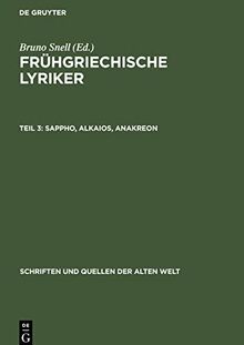 Frühgriechische Lyriker, Teil 3, Sappho, Alkaios, Anakreon