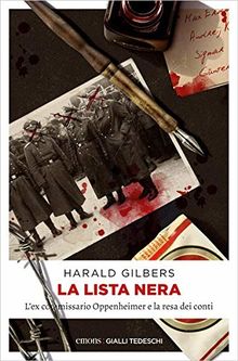 La lista nera: L’ex commissario Oppenheimer e la resa dei conti