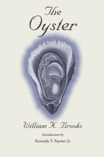 The Oyster: A Popular Summary of a Scientific Study (Maryland Paperback Bookshelf)