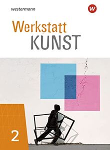 Werkstatt Kunst - Ausgabe 2020: Schülerband 2
