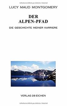 Der Alpen-Pfad: Die Geschichte meiner Karriere