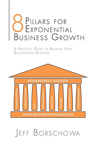 8 Pillars for Exponential Business Growth: A Practical Guide to Building Your Bookkeeping Business