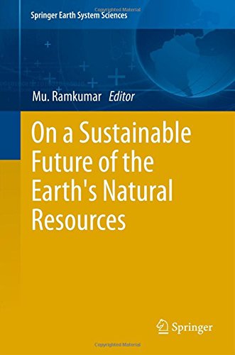 On a Sustainable Future of the Earth's Natural Resources (Springer Earth System Sciences)