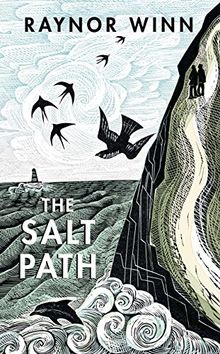 The Salt Path: The uplifting true story. A Sunday Times Bestseller. Shortlisted for The Wainwright Prize