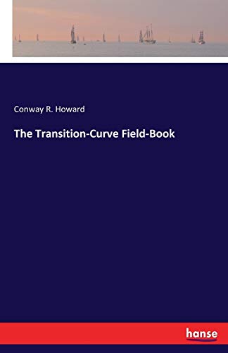 The Transition-Curve Field-Book