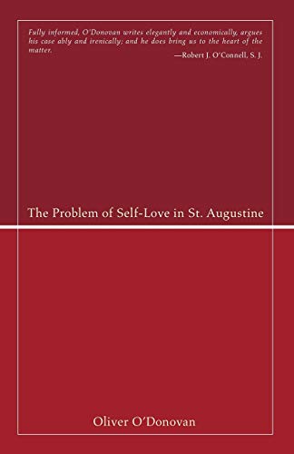 The Problem of Self-Love in St. Augustine