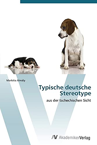 Typische deutsche Stereotype: aus der tschechischen Sicht