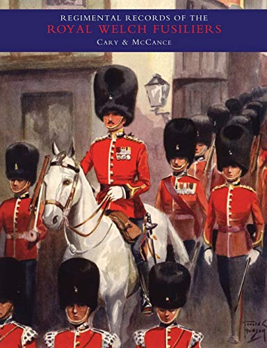 Regimental Records of the Royal Welch Fusiliers - Vol II (v. 2)