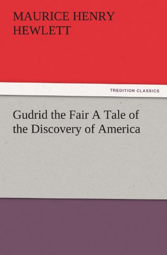 Gudrid the Fair A Tale of the Discovery of America (TREDITION CLASSICS)