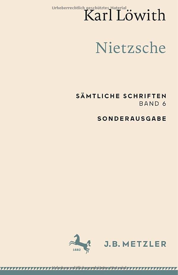 Karl Löwith: Nietzsche: Sämtliche Schriften, Band 6 (Sämtliche Schriften, 6)