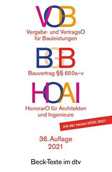 VOB / BGB / HOAI, VOB Vergabe- und Vertragsordnung für Bauleistungen Teil A und B. BGB Bauvertrag §§ 650 a-v. HOAI Verordnung über Honorare für ... und der Ingenieure (Beck-Texte im dtv)