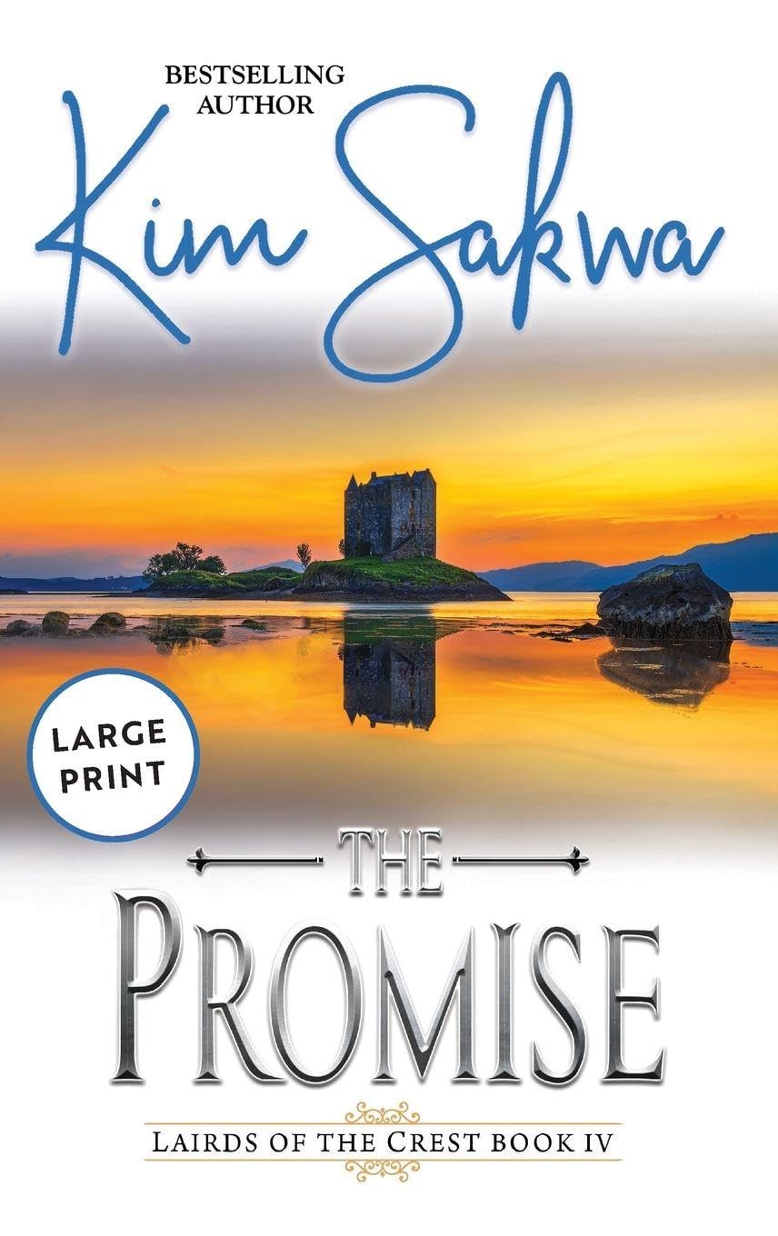 The Promise: A Scottish Historical Time Travel Romance (Highland Lairds of the Crest, Band 4)