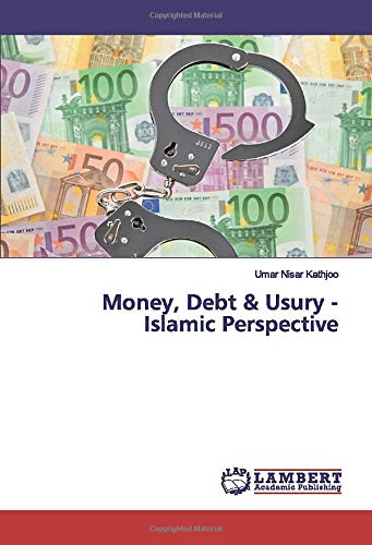 Money, Debt & Usury - Islamic Perspective