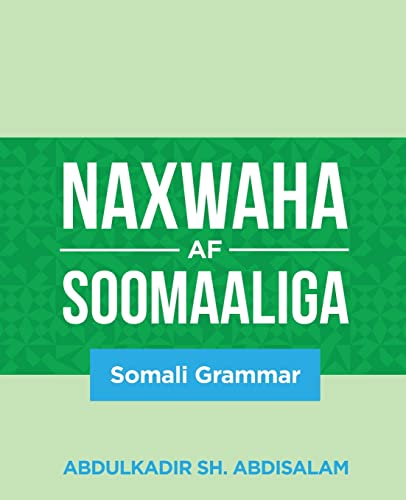 Naxwaha Af Soomaaliga: Somali Grammar