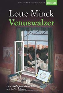 Venuswalzer: Eine Ruhrpott-Krimödie mit Stella Albrecht