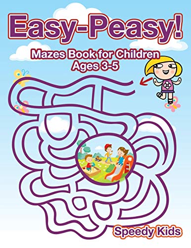 Easy-Peasy! Mazes Book for Children Ages 3-5