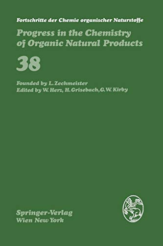 Fortschritte der Chemie Organischer Naturstoffe / Progress in the Chemistry of Organic Natural Products (Fortschritte der Chemie organischer ... of Organic Natural Products, 38, Band 38)