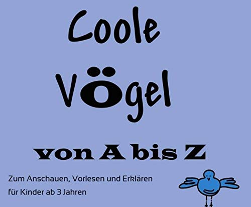 Coole Vögel von A bis Z