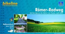 Römer-Radweg: Auf den Spuren der Römer von Passau nach Enns, 1:50 000, wetterfest und reißfest