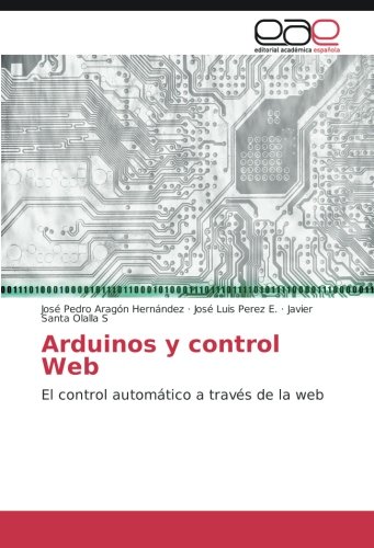 Arduinos y control Web: El control automático a través de la web