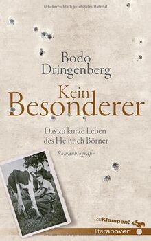 Kein Besonderer: Das zu kurze Leben des Heinrich Börner. Romanbiografie (zu Klampen Literanover: Literatur in und aus Hannover)