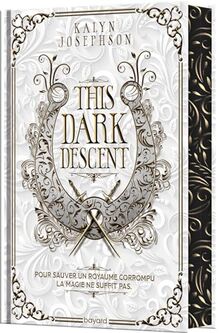 This dark descent. Vol. 1