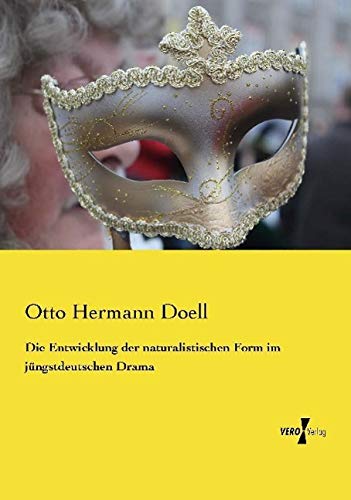 Die Entwicklung der naturalistischen Form im jüngstdeutschen Drama