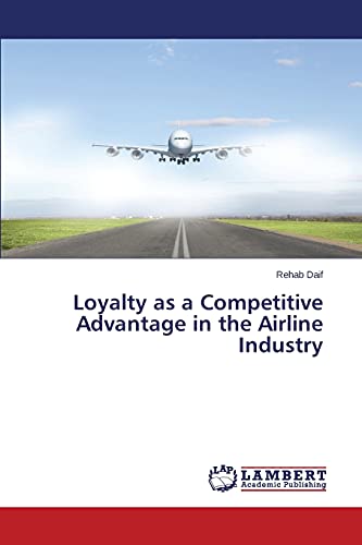 Loyalty as a Competitive Advantage in the Airline Industry