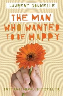 The Man Who Wanted to Be Happy