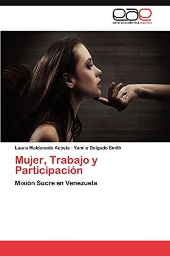 Mujer, Trabajo y Participación: Misión Sucre en Venezuela