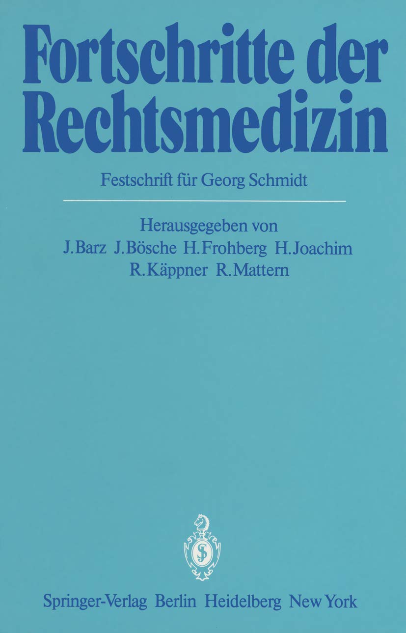 Fortschritte der Rechtsmedizin: Festschrift für Georg Schmidt
