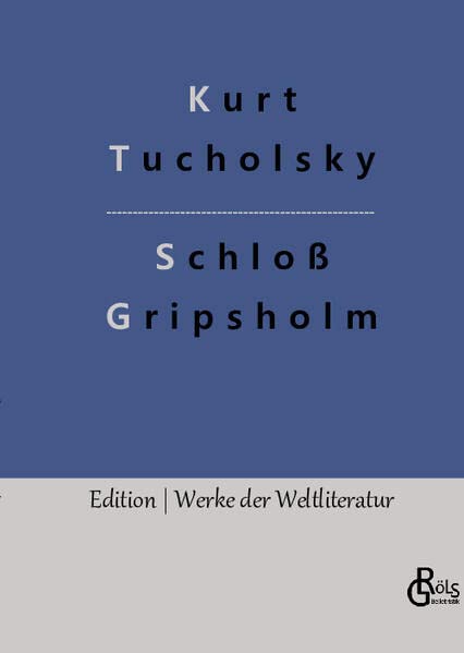 Schloß Gripsholm (Edition Werke der Weltliteratur - Hardcover)