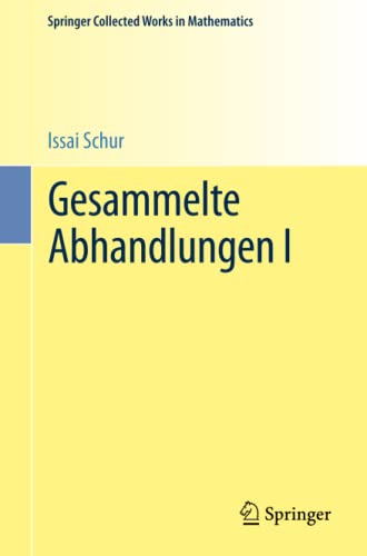 Gesammelte Abhandlungen I (Springer Collected Works in Mathematics)