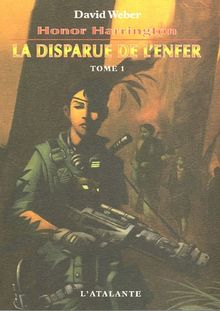 Honor Harrington. Vol. 8-1. La disparue de l'enfer