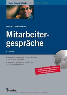 Mitarbeitergespräche: Mitarbeiter motivieren, richtig beurteilen und effektiv einsetzen