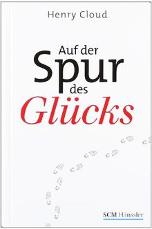 Auf der Spur des Glücks