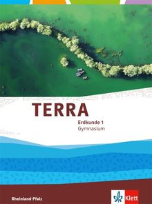 TERRA Erdkunde für Rheinland-Pfalz - Ausgabe für Gymnasien / Schülerbuch Klasse 5/6