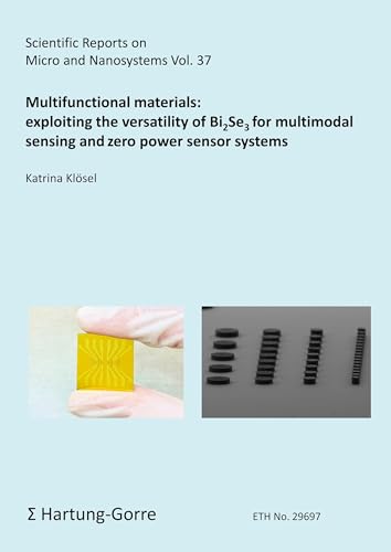 Multifunctional materials: exploiting the versatility of Bi2Se3 for multimodal sensing and zero power sensor systems (Scientific Reports on Micro and Nanosystems)