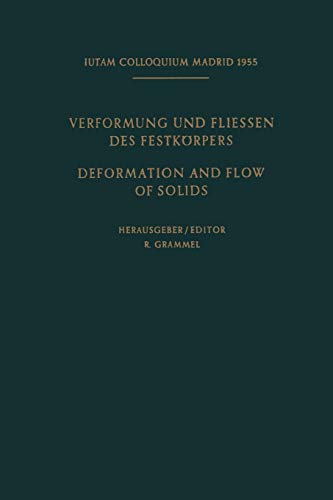 Internationale Union für Theoretische und Angewandte Mechanik / International Union of Theoretical and Applied Mechanics: Verformung und Fliessen des Festkörpers / Deformation and flow of Solids