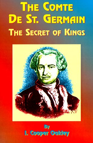 The Comte de St. Germain: The Secret of Kings