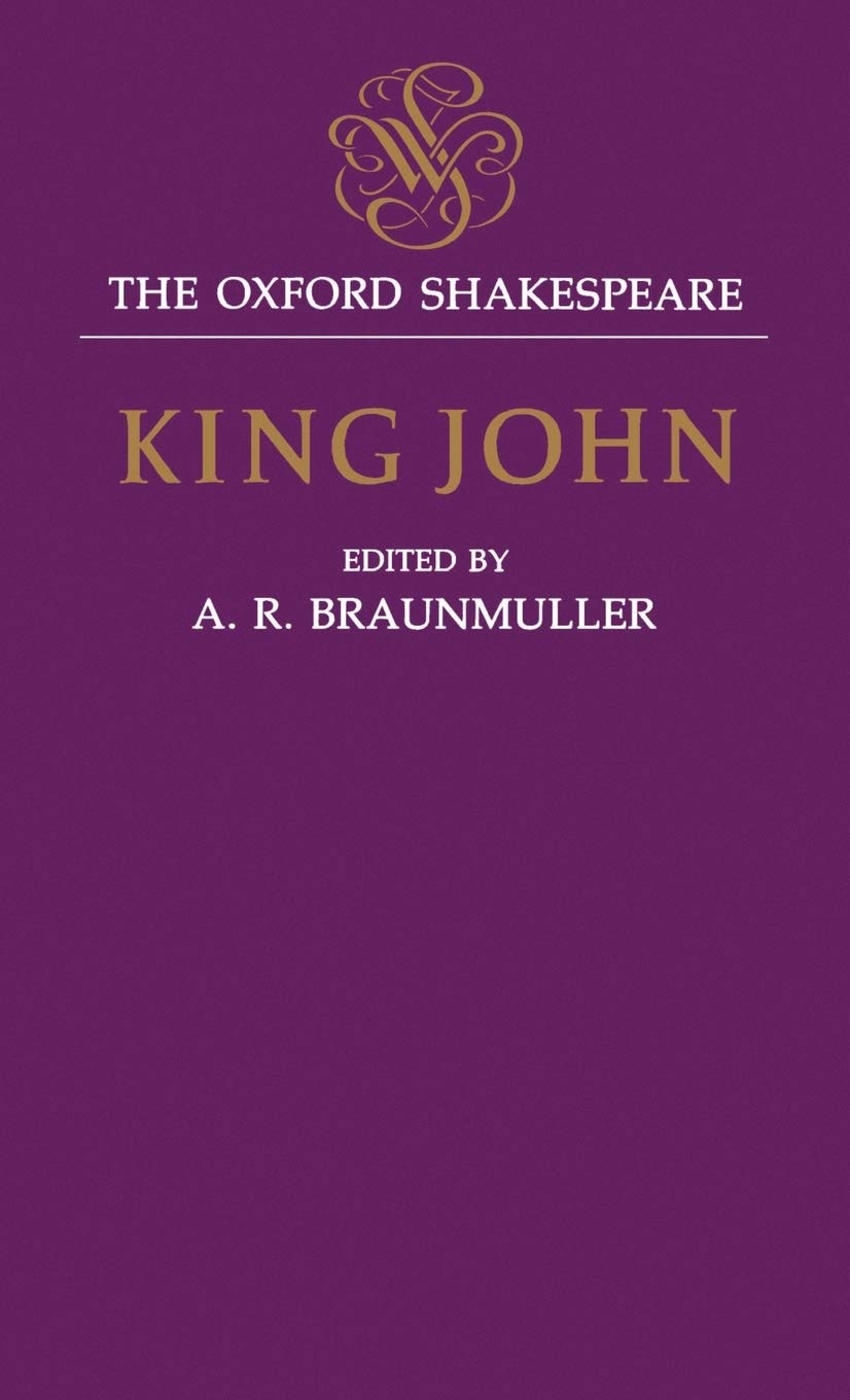 King John: The Oxford Shakespeare
