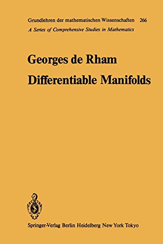 Differentiable Manifolds: Forms, Currents, Harmonic Forms (Grundlehren der mathematischen Wissenschaften, 266, Band 266)