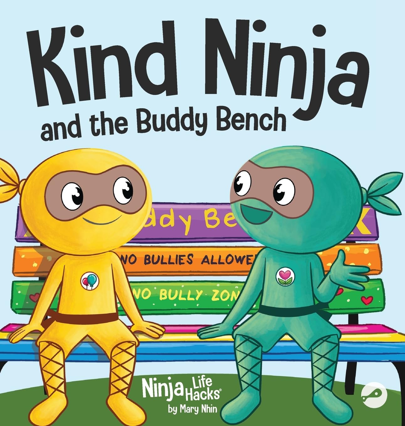 Kind Ninja and the Buddy Bench: A Children's Book About Inclusion and Kindness (Ninja Life Hacks, Band 104)