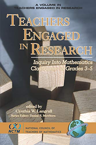 Teachers Engaged in Research: Inquiry into Mathematics Classrooms, Grades 3-5: Inquiry in Mathematics Classrooms, Grades 3-5 (PB)