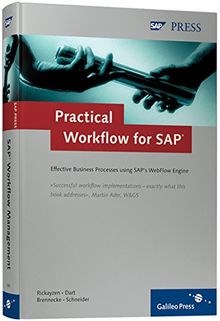 Practical Workflow for SAP: Effective Business Processes using SAP's WebFlow Engine (SAP PRESS: englisch)