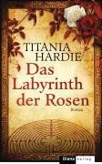 Das Labyrinth der Rosen: Roman