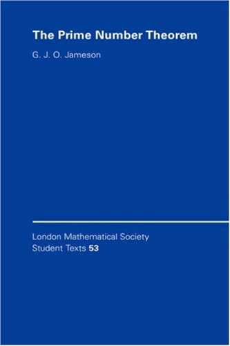 The Prime Number Theorem (London Mathematical Society Student Texts, Band 53)