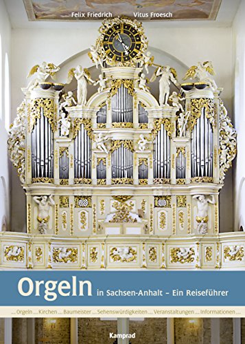 Orgeln in Sachsen-Anhalt - Felix Friedrich Vitus Froesch Kartoniert (TB)