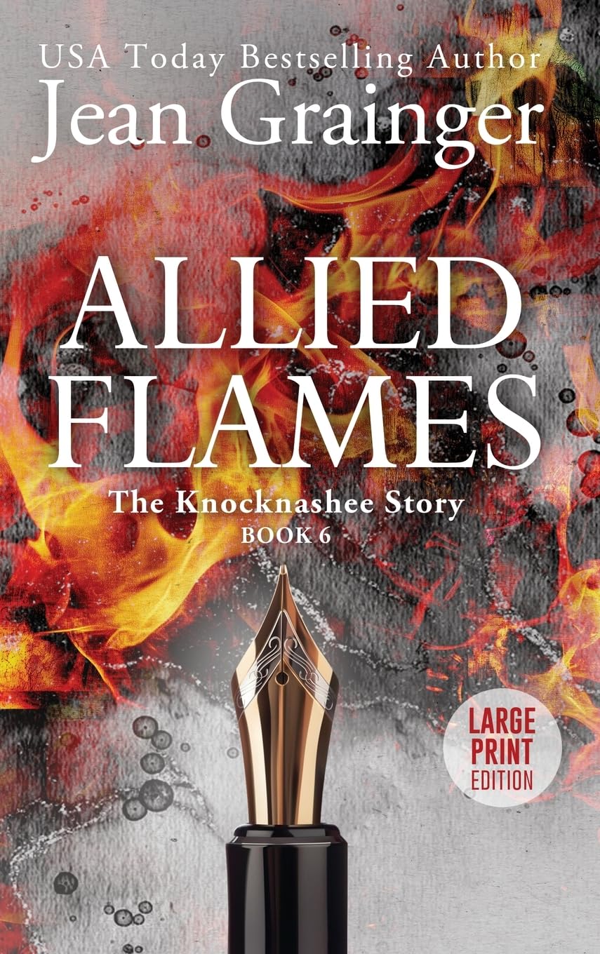 Allied Flames: The Knocknashee Series - Book 6 - Large Print (The Knocknashee Story)